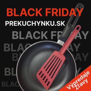 Nakupujte produkty teraz ešte výhodnejšie. BLACK FRIDAY zľavy sú tu ⬇⬇⬇ https://www.prekuchynku.sk/black-friday/